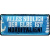 1349 Tin Sign with German Text"Alles Süd der Elbe ist