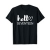 17 Years Old Girls 17th Birthday Teen Hello Seventeen T-Shirt