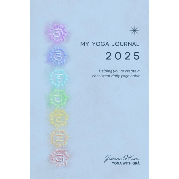 My Yoga Journal 2025: Helping you to create a consistent