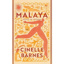 Malaya: Essays on Freedom