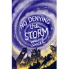 No Denying the Storm