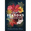 Seasons: Stories of Loss, Light, Hope and Harvest