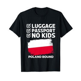 Luggage Passport Poland Bound Polish Travel Vacation T-Shirt