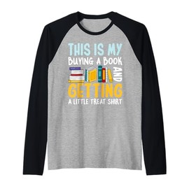 This Is My Buying A Book And Getting A Little Treat Raglan Baseball Tee