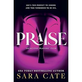 Salacious Players Club Series 3 Books Collection Set (Praise, Eyes on Me & Give Me More)