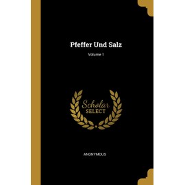 Pfeffer Und Salz; Volume 1