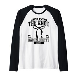 She's Tying The Knot Bachelorette Party Coquette Bow 2026 Raglan Baseball Tee