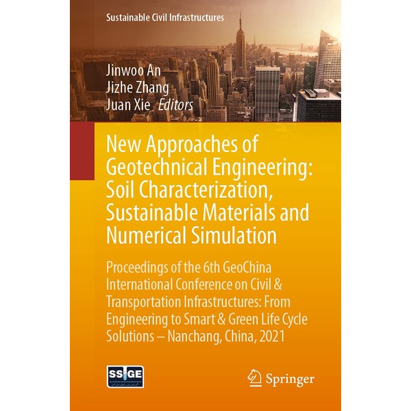 New Approaches of Geotechnical Engineering: Soil Characterization, Sustainable Materials and