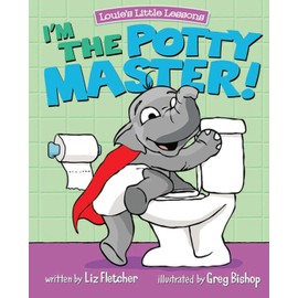 I'm the Potty Master: Easy Potty Training in Just Days!