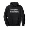 living my blessed life Pullover Hoodie