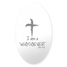 CafePress JESUS/CROSS: I AM A WHOSOEVER Oval Car Bumper Sticker
