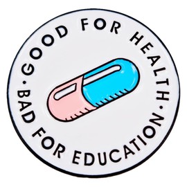 Leraverppy Enamel Pin,Good For Health Bad For Education Lapel Pin,Pink And Blue Capsule Button Badge Mental Health Brooch Gift For Teens Teacher Student Friends DIY Decor Canvas Bag Backpack Accessory