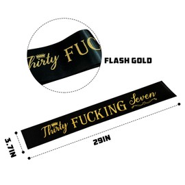 Thirty Fucking Seven Sash,Gold Glitter Lettering It’s My 37th Birthday Party Decor,Funny 37th Birthday Sash for Women and Queen