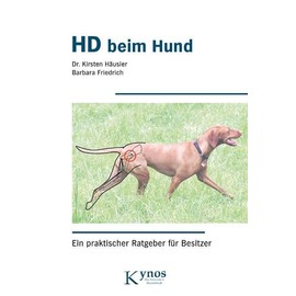 HD beim Hund: Ein praktischer Ratgeber für Besitzer (Das besondere Hundebuch)