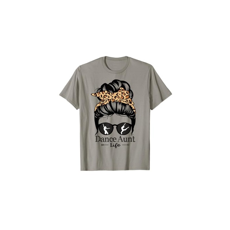 Dance Aunt Messy Bun Hair Funny Leopard Dancer T-Shirt