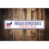 Democrat Family Sign, Politics Sign, Democrat Sign, Political Humor Sign,