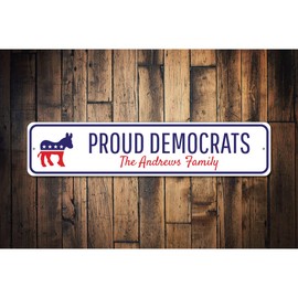 Democrat Family Sign, Politics Sign, Democrat Sign, Political Humor Sign, Donkey Party Aluminum Sign - 3 x 13
