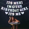Its Me Hi Im the Birthday Girl Its Me Banner,