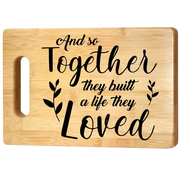 Together They Built a Life They Loved Cutting Board 11.6x7.6”in,