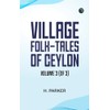 Village Folk-Tales of Ceylon, Volume 3