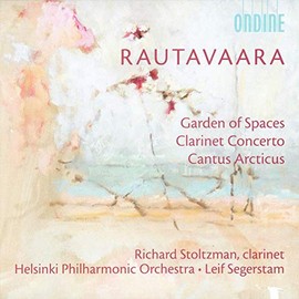 Einojuhani Rautavaara: Garden of Spaces / Klarinettenkonzert / Cantus Arcticus (Konzert für Vögel und Orchester)
