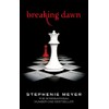 Breaking Dawn: Twilight, Book 4