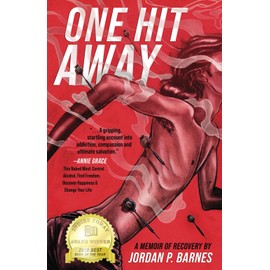 One Hit Away: A Memoir of Recovery