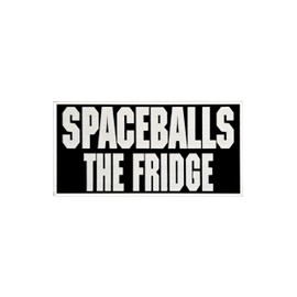 Spaceballs The Fridge Magnet – Funny Movie Parody Refrigerator Magnet, Geek Gift, Sci-Fi Kitchen Decor