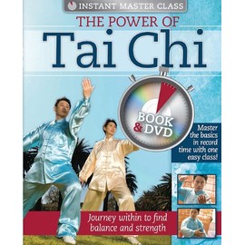 THE POWER OF TAI CHI (Instant Master Class)