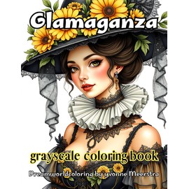 glamaganza: A Glamorous Celebration of 73 Bold, Beautiful & Blooming Portraits