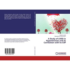 A Study of LVDD in Hypertensives and its Correlation with hs-CRP