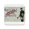 Banksy Follow Your Dreams Cancelled Street Art Graffiti Cork Coaster