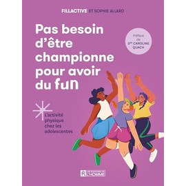 Pas besoin d'être championne pour avoir du fun: L'activité physique chez les adolescentes