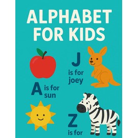 Alphabet for kids: Fun learning for ages 3-6