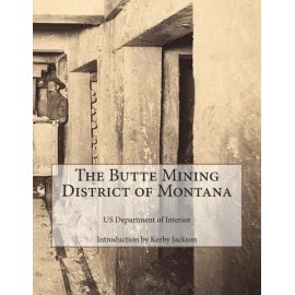 The Butte Mining District Of Montana
