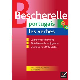 Portugais. Les verbes: la référence sur la conjugaison portugaise