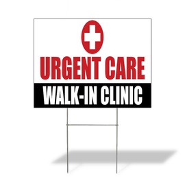 Weatherproof Yard Sign Urgent Care Walk-in-Clinic White Lawn Garden 24x18 Inches 1 Side Print