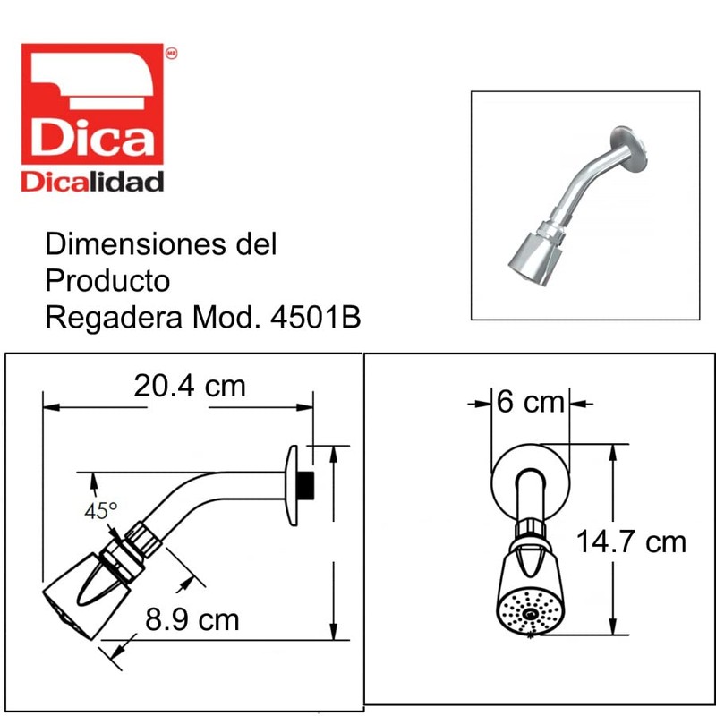 Dica 4501B Regadera con Brazo y Chapetón Clásica