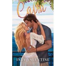 Capri: A Spicy, Second-Chance, One-Week-Stand Romance