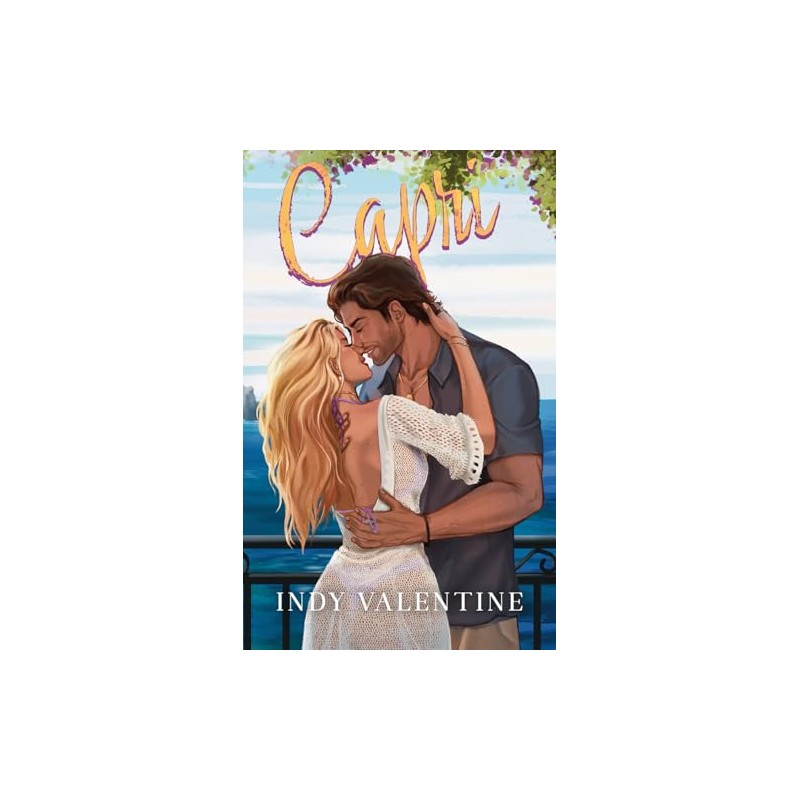 Capri: A Spicy, Second-Chance, One-Week-Stand Romance