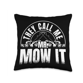 Funny Landscaping And Lawn Care Accessory Men They Call me Mr Funny Mowing Men Lawn Care Throw Pillow, 16x16, Multicolor