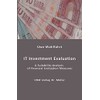 IT Investment Evaluation: A Suitability Analysis of Financial Evaluation Measures
