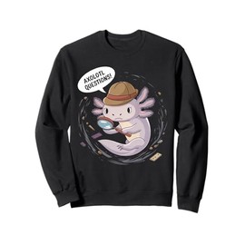 I Axolotl Questions Shirt Kawaii Boys Girls Cute Axolotl Sweatshirt, black