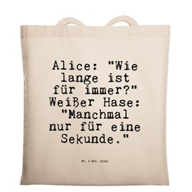 Mr. & Mrs. Panda Alice: Wie Lange ist... - Gift, Lewis Carroll, Fabric Bag, Quote, Saying, Jute Bag, Wisdoms, Sayings, Alice in Wonderland, Shoulder Bag, Jute Bag, White, Hand Drawn