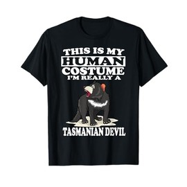 This Is My Human Costume I'm Really a Tasmanian Devil T-Shirt