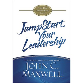 JumpStart Your Leadership: A 90-Day Improvement Plan