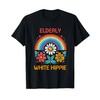 Elderly White Hippie Trending Funny Saying T-Shirt