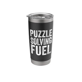 Puzzle Solving Fuel Funny Thinker Coffee Lover Quote Stainless Steel Insulated Tumbler