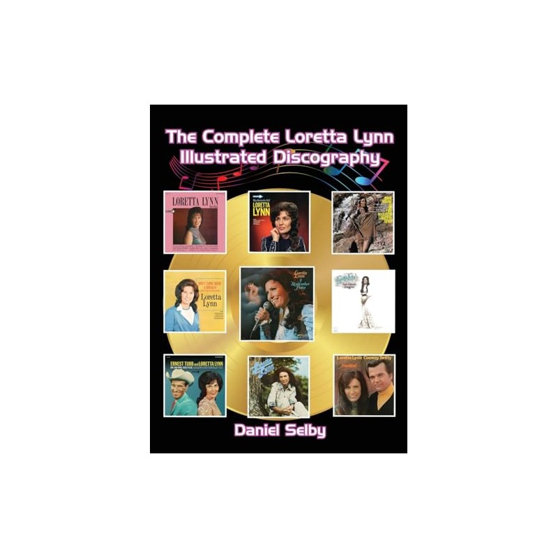 The Complete Loretta Lynn Illustrated Discography (hardback)