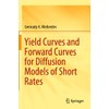 Yield Curves and Forward Curves for Diffusion Models of Short